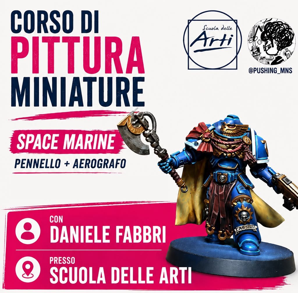 Corso di pittura di miniature Space Marine con pennello e aerografo, con Daniele Fabbri alla Scuola delle Arti